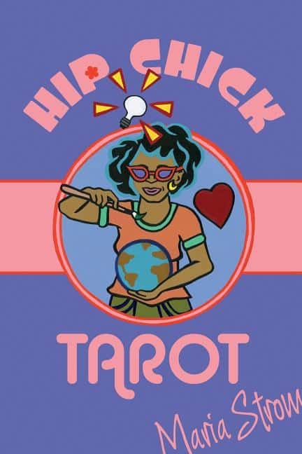 Maria Strom : Hip Chick Tarot