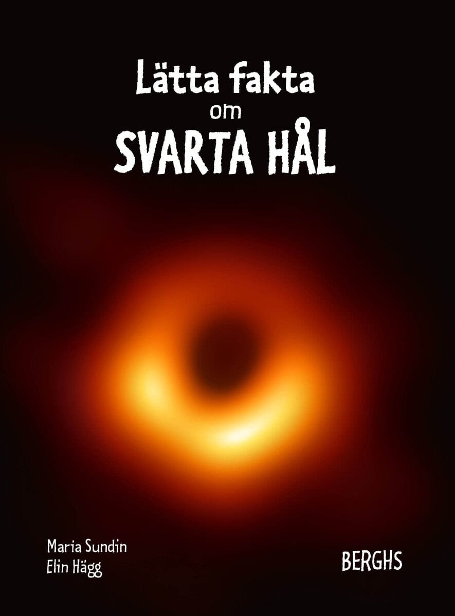 Maria Sundin : Lätta fakta om svarta hål