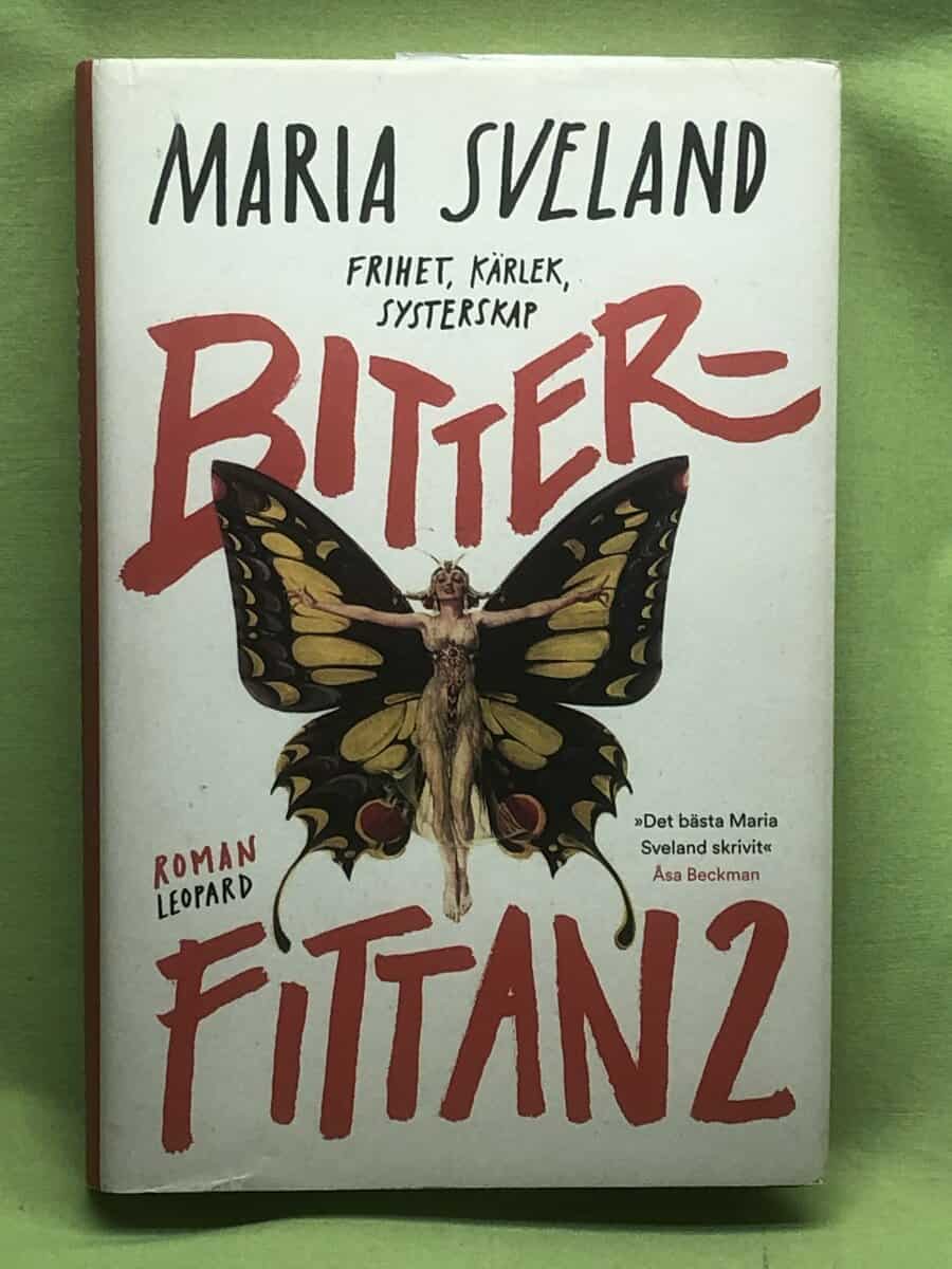 Maria Sveland : Bitterfittan 2