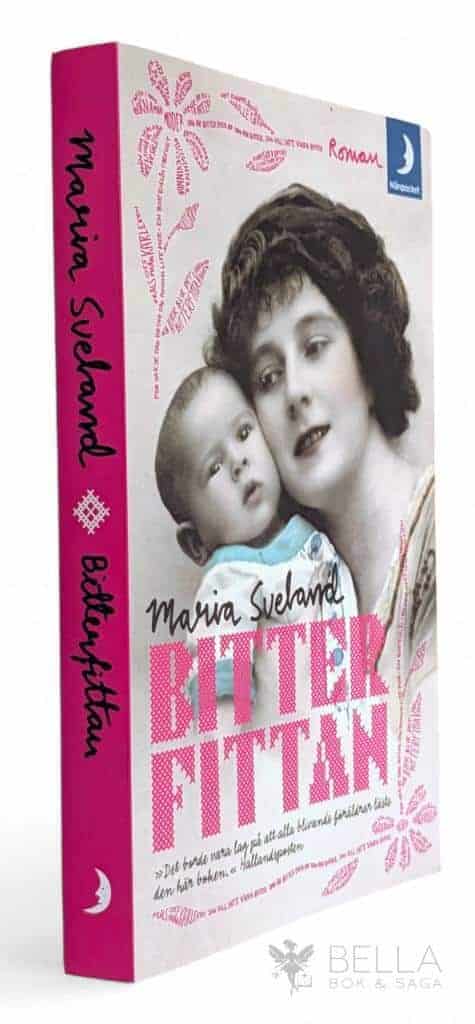 Maria Sveland : Bitterfittan - Bok 1