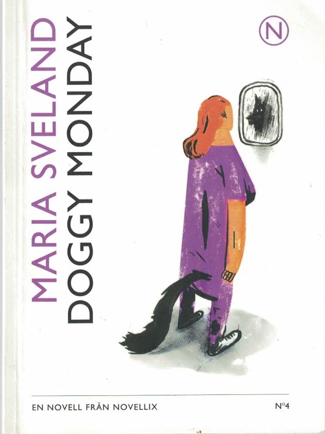 Maria Sveland : Doggy Monday