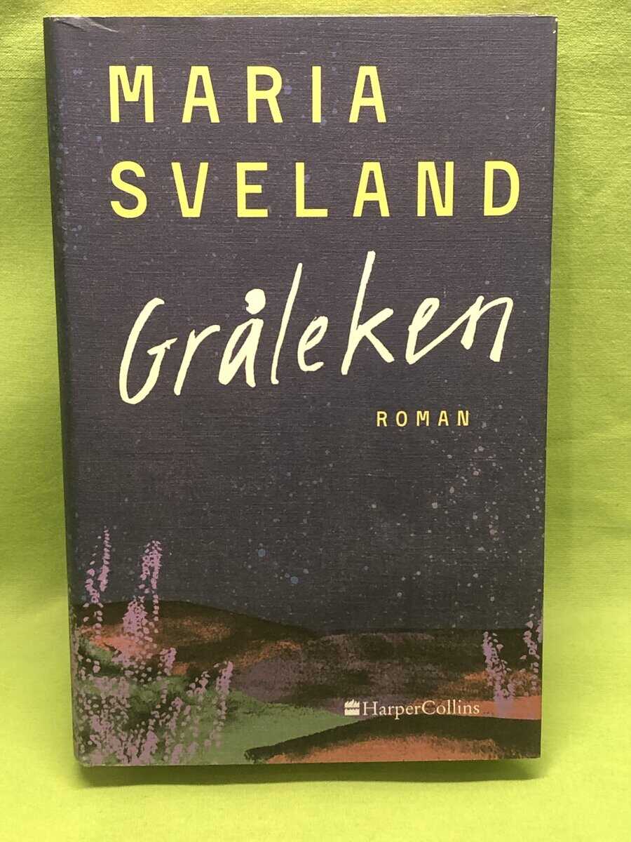 Maria Sveland : Gråleken