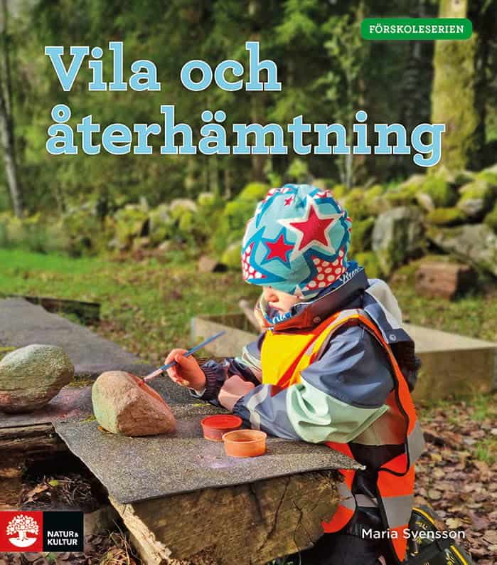 Maria Svensson : Vila och återhämtning