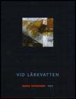 Maria Tapaninen : Vid lärkvatten