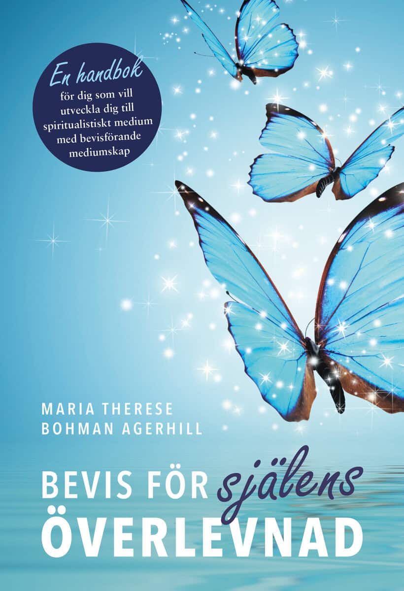 Maria Therese Bohman Agerhill : Bevis för själens överlevnad