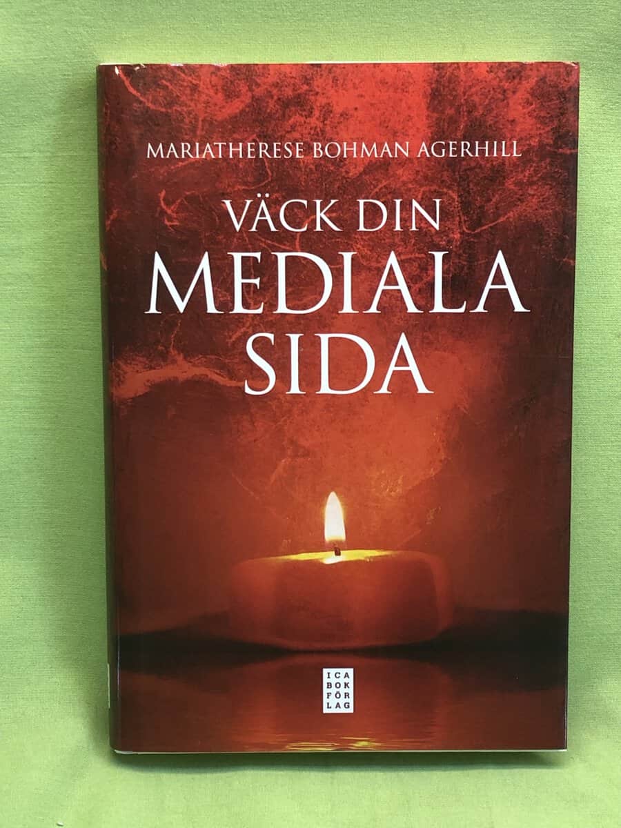 Maria Therese Bohman Agerhill : Väck din mediala sida
