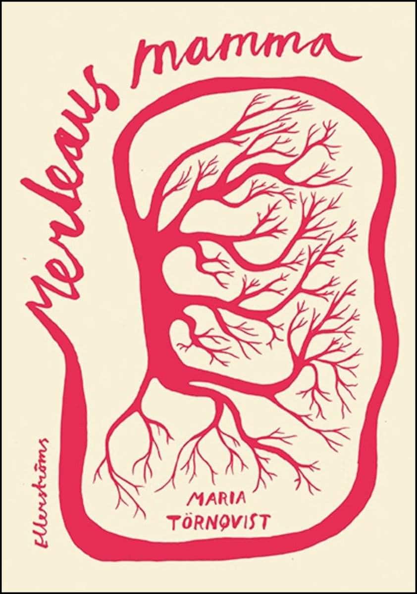 Maria Törnqvist : Merleaus mamma