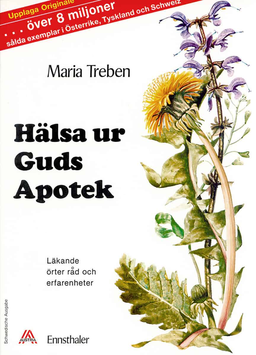 Maria Treben : Hälsa ur Guds apotek : läkande örter, råd och erfarenheter