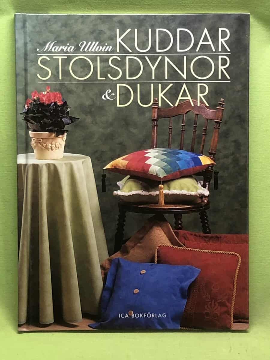 Maria Ullvin : Kuddar, stolsdynor och dukar