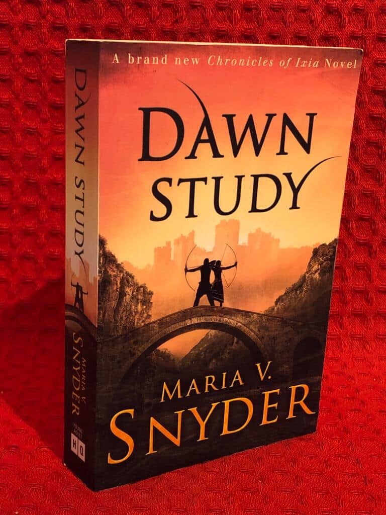 Maria V. Snyder : Dawn Study - A Chronicles of Ixia Novel