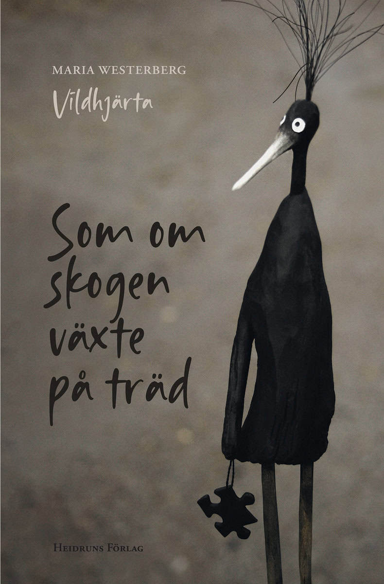 Maria Westerberg : Som om skogen växte på träd