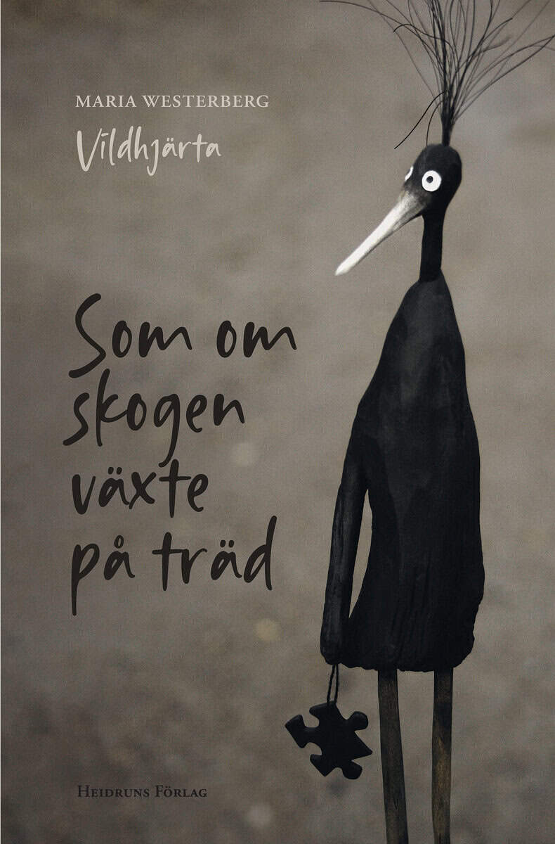 Maria Westerberg : Som om skogen växte på träd