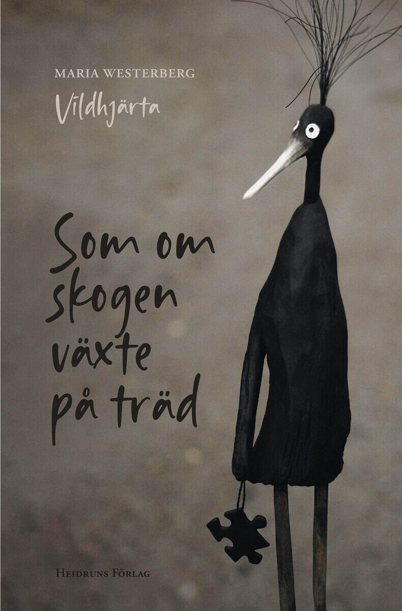 Maria Westerberg : Som om skogen växte på träd