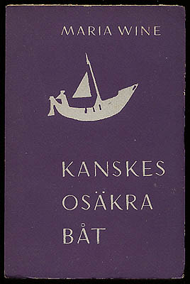 Maria Wine : Kanskes osäkra båt