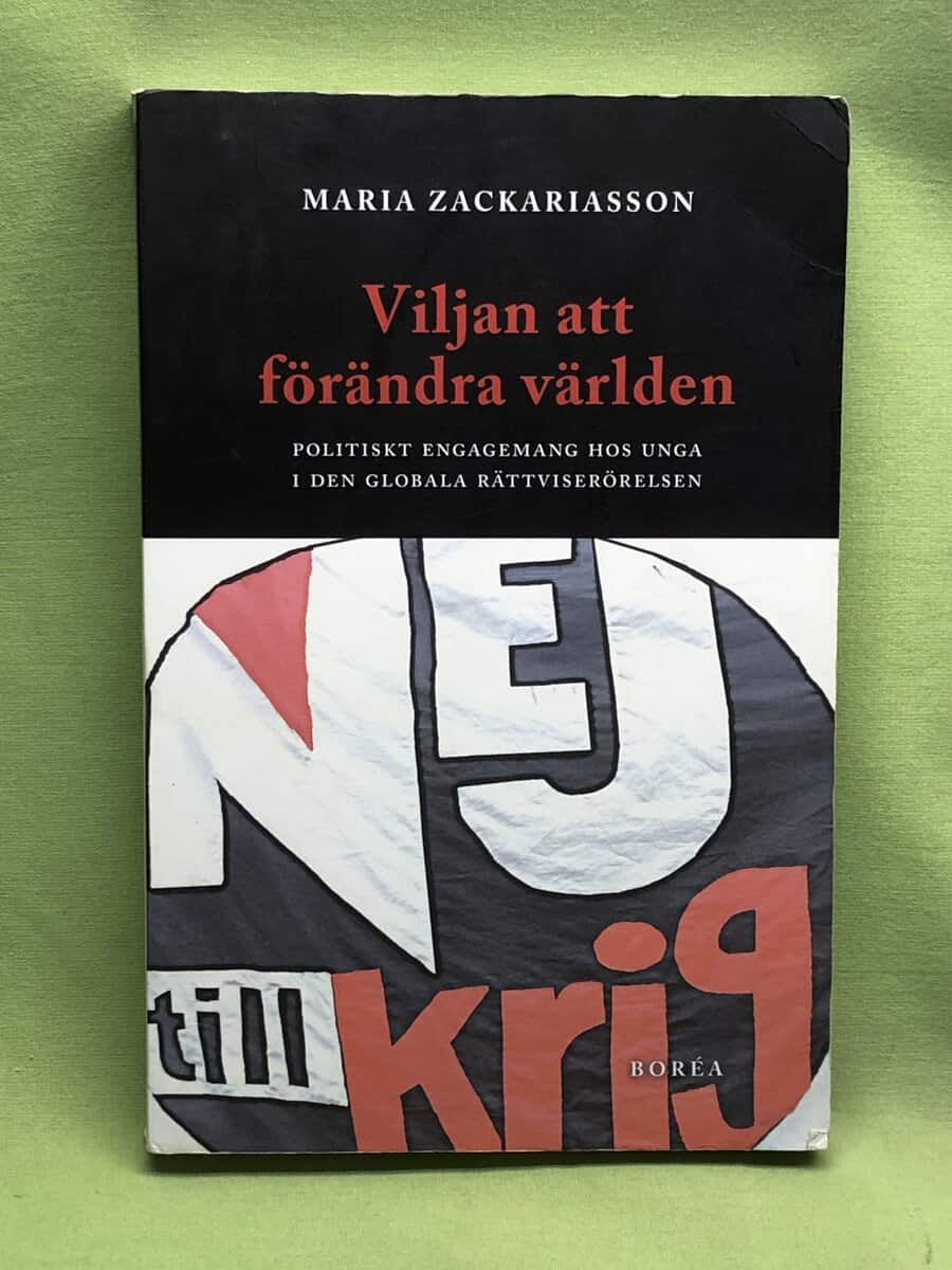 Maria Zackariasson : Viljan att förändra världen