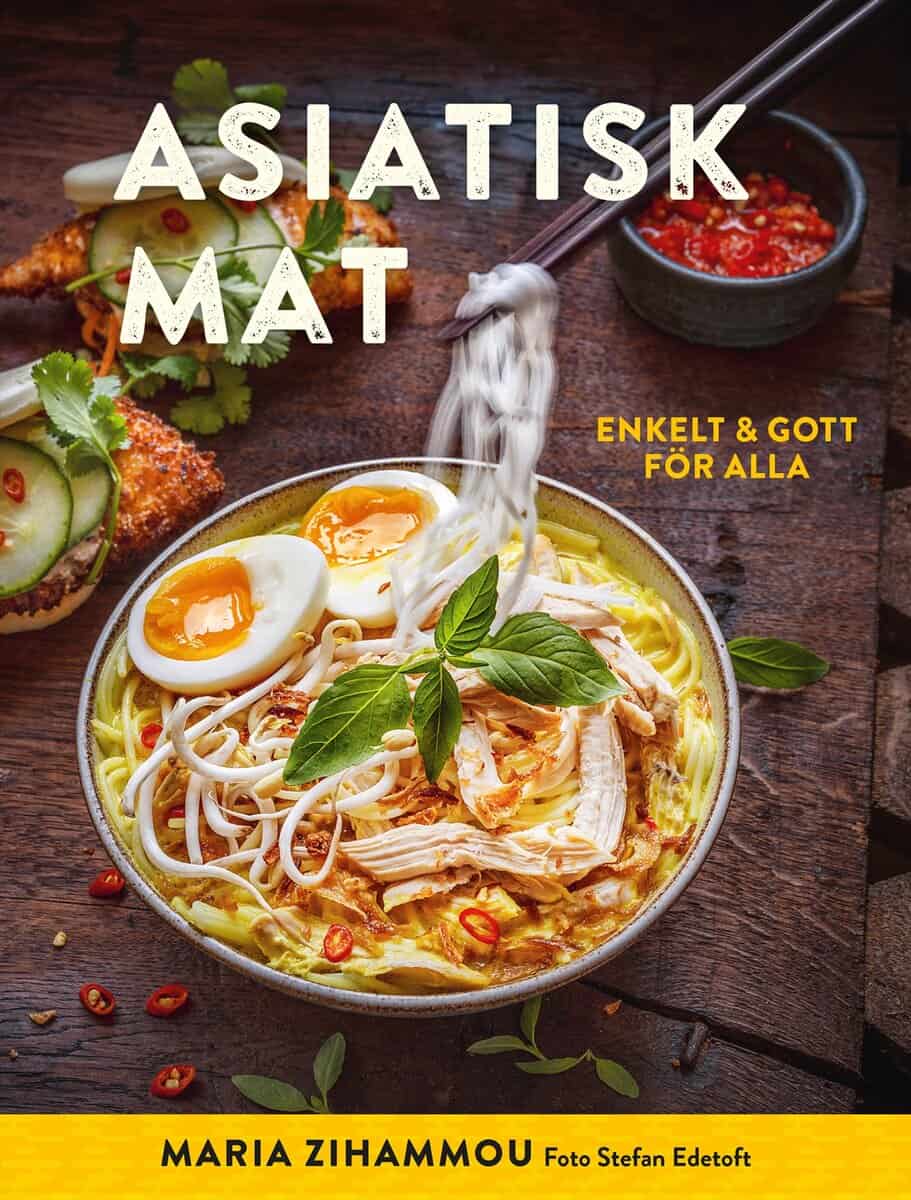 Maria Zihammou : Asiatisk mat : enkelt & gott för alla