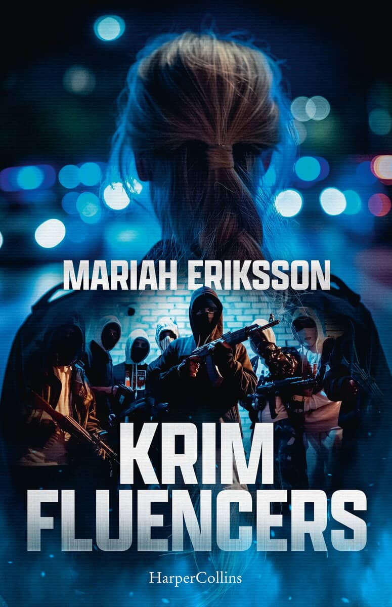 Mariah Eriksson : Krimfluencers