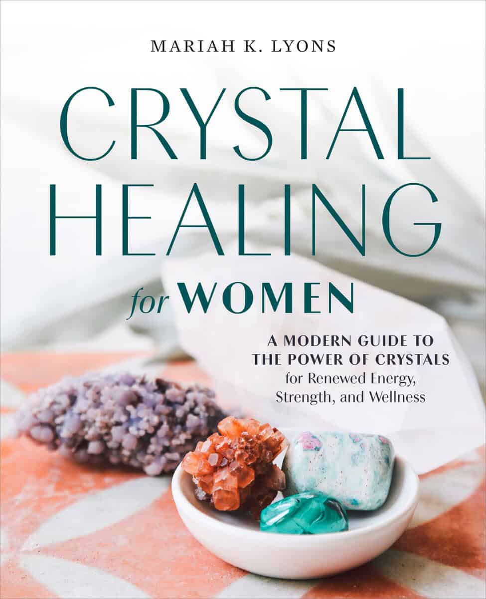 Mariah K. Lyons : Crystal Healing for Women