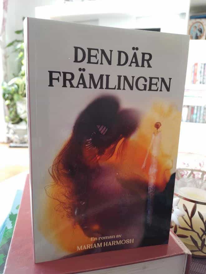 Mariam Harmosh : Den där främlingen