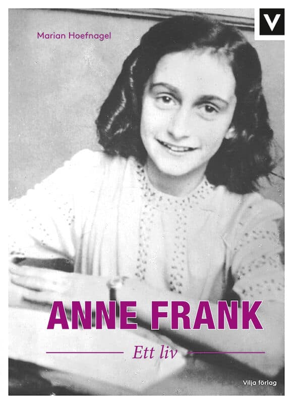Marian Hoefnagel : Anne Frank : ett liv