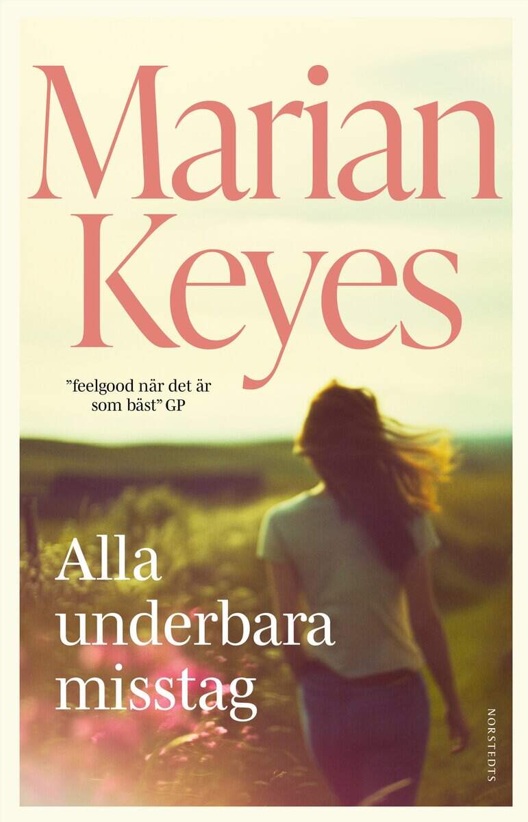 Marian Keyes : Alla underbara misstag