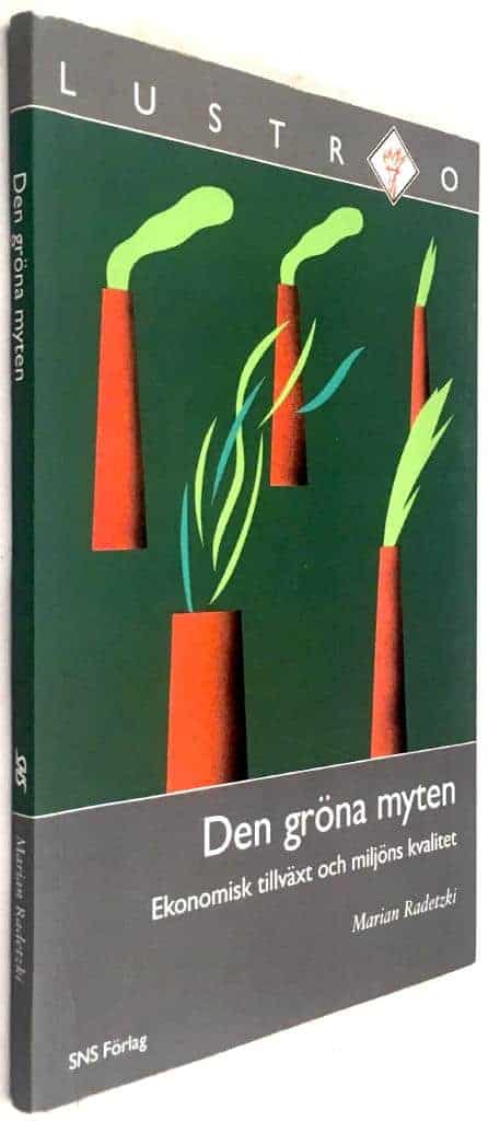 Marian Radetzki : Den gröna myten