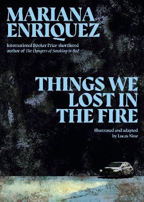 Mariana Enriquez : Things We Lost in the Fire