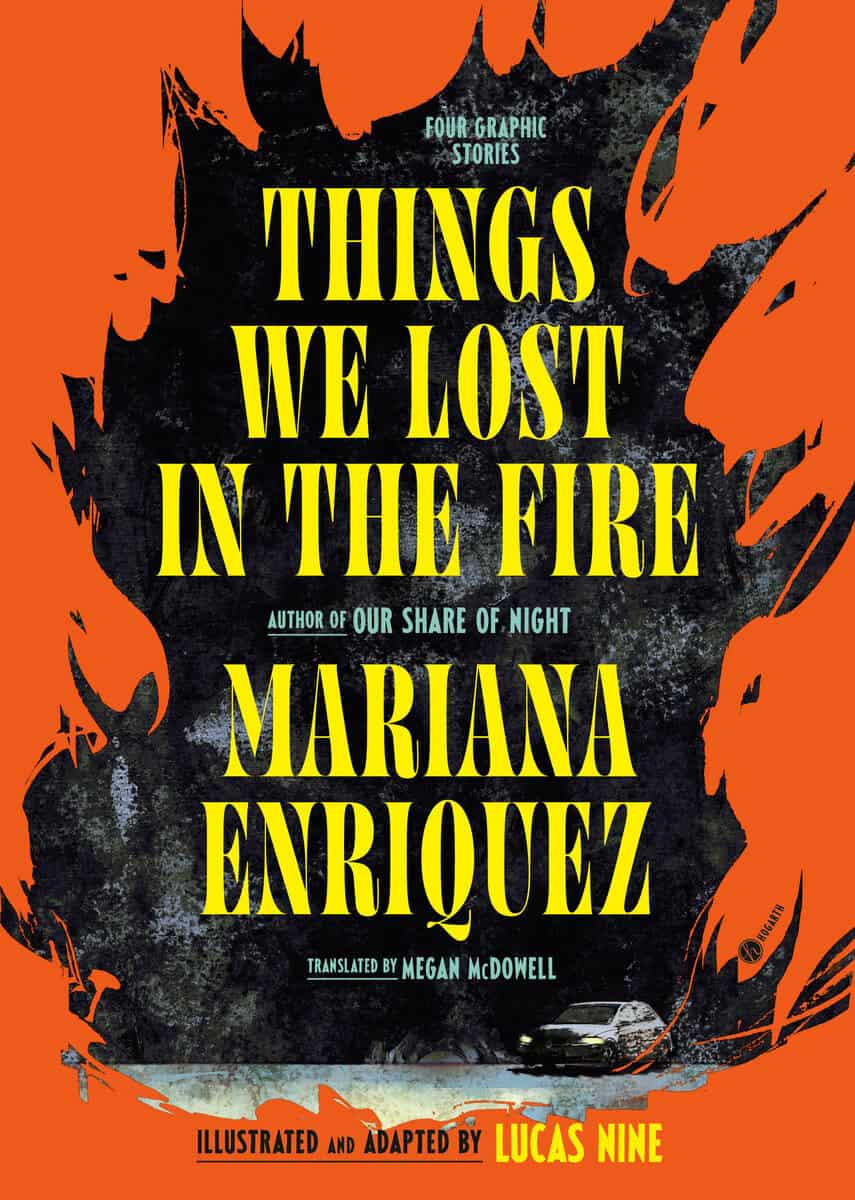 Mariana Enriquez : Things We Lost in the Fire