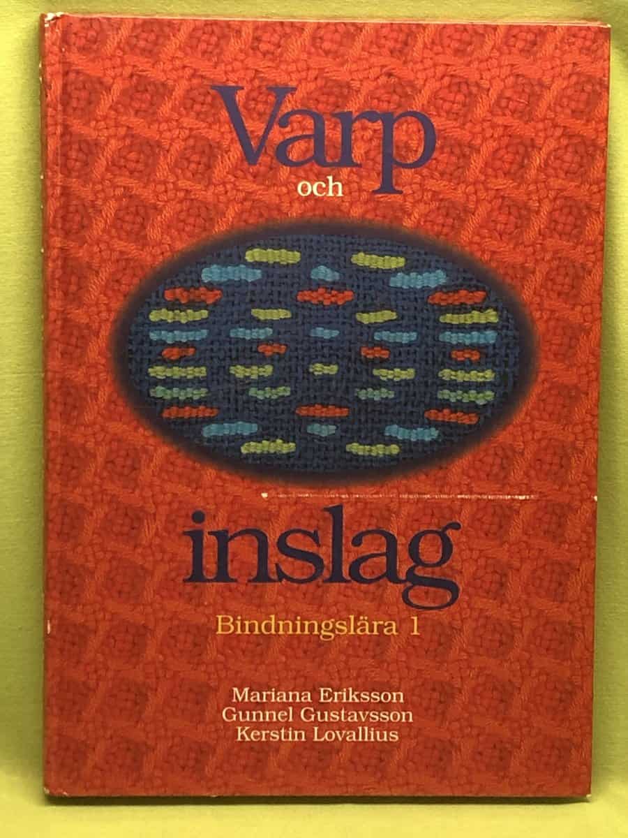 Mariana Eriksson : Varp och inslag bindningslära 1