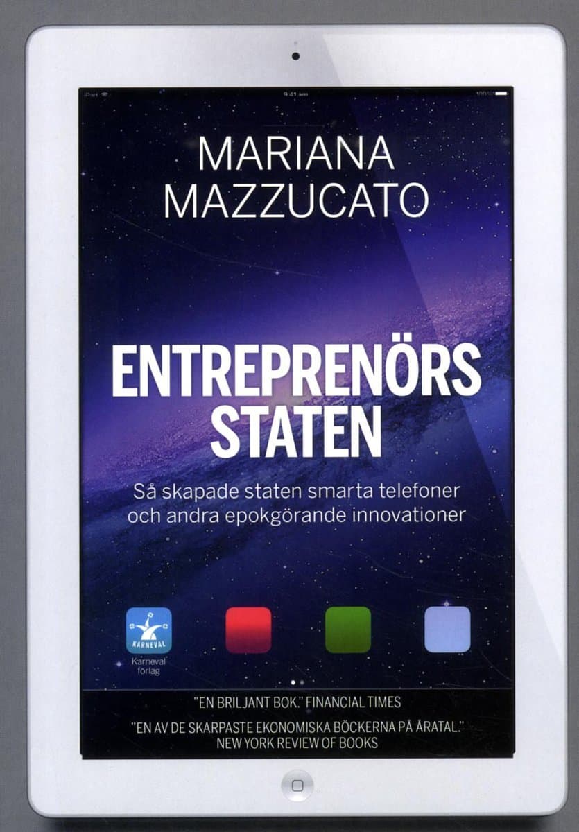 Mariana Mazzucato : Entreprenörsstaten