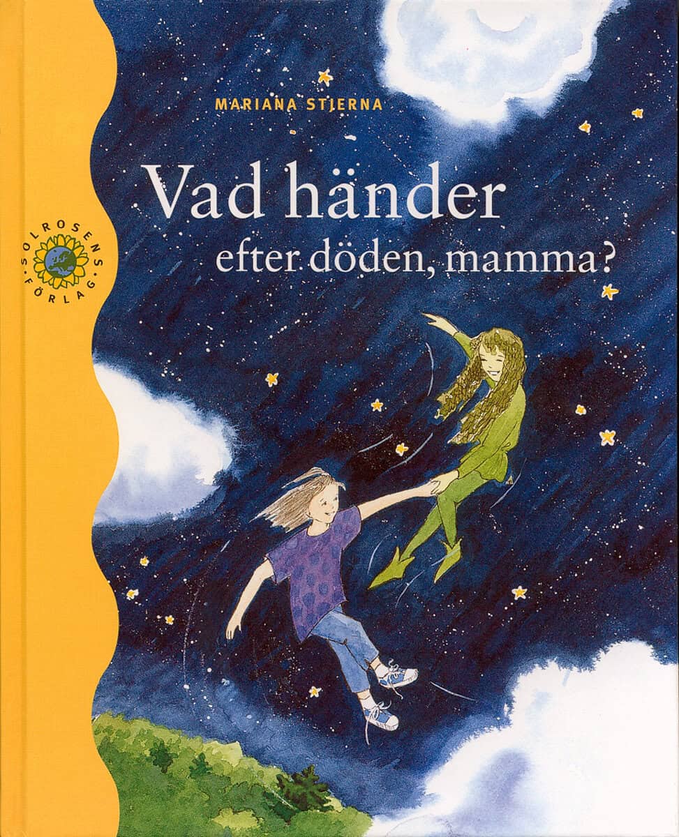 Mariana Stjerna : Vad händer efter döden, mamma?