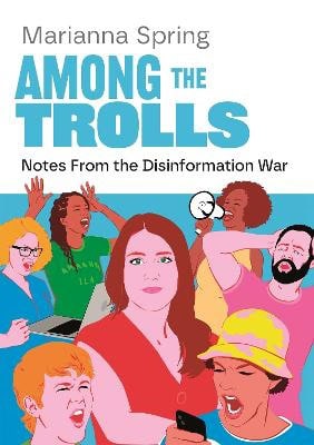 Marianna Spring : Among the trolls