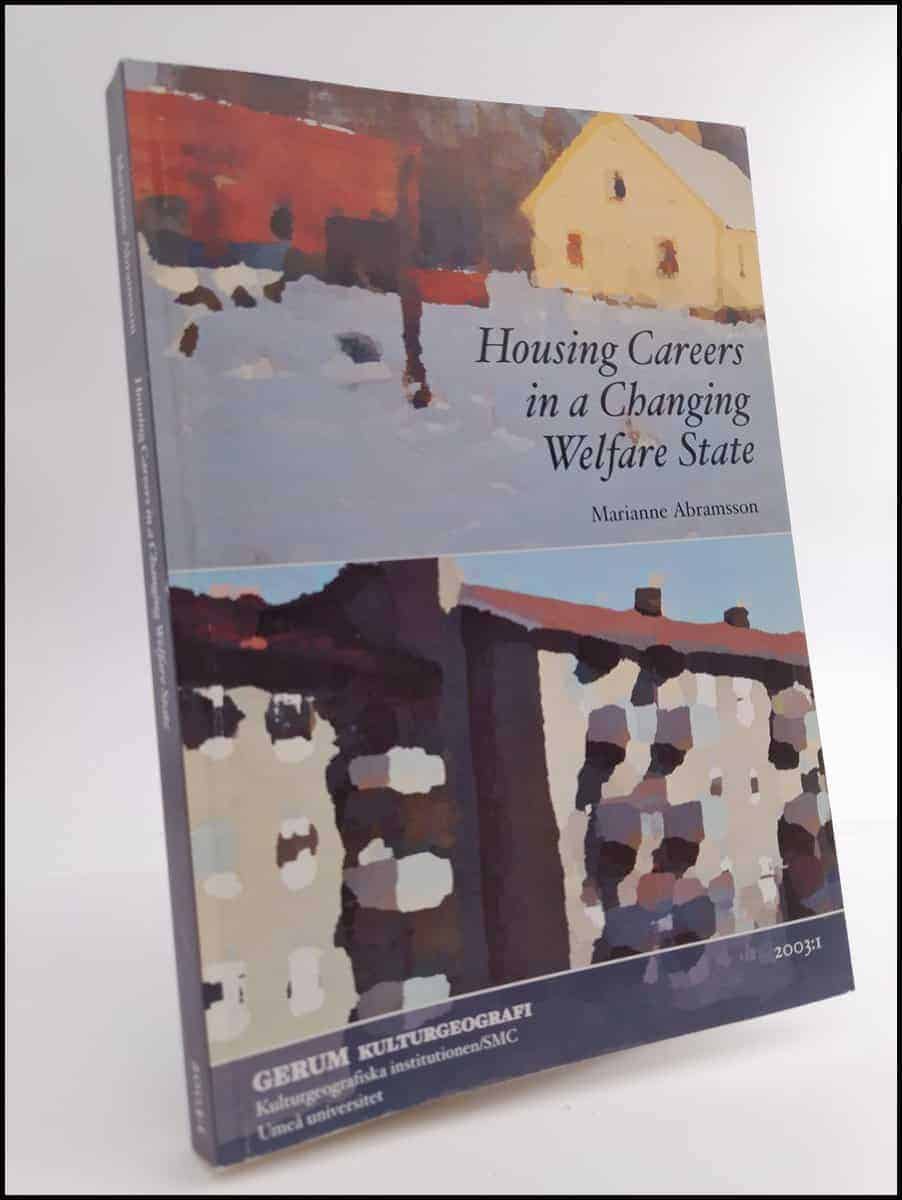 Marianne Abramsson : Housing careers in a changing welfare state