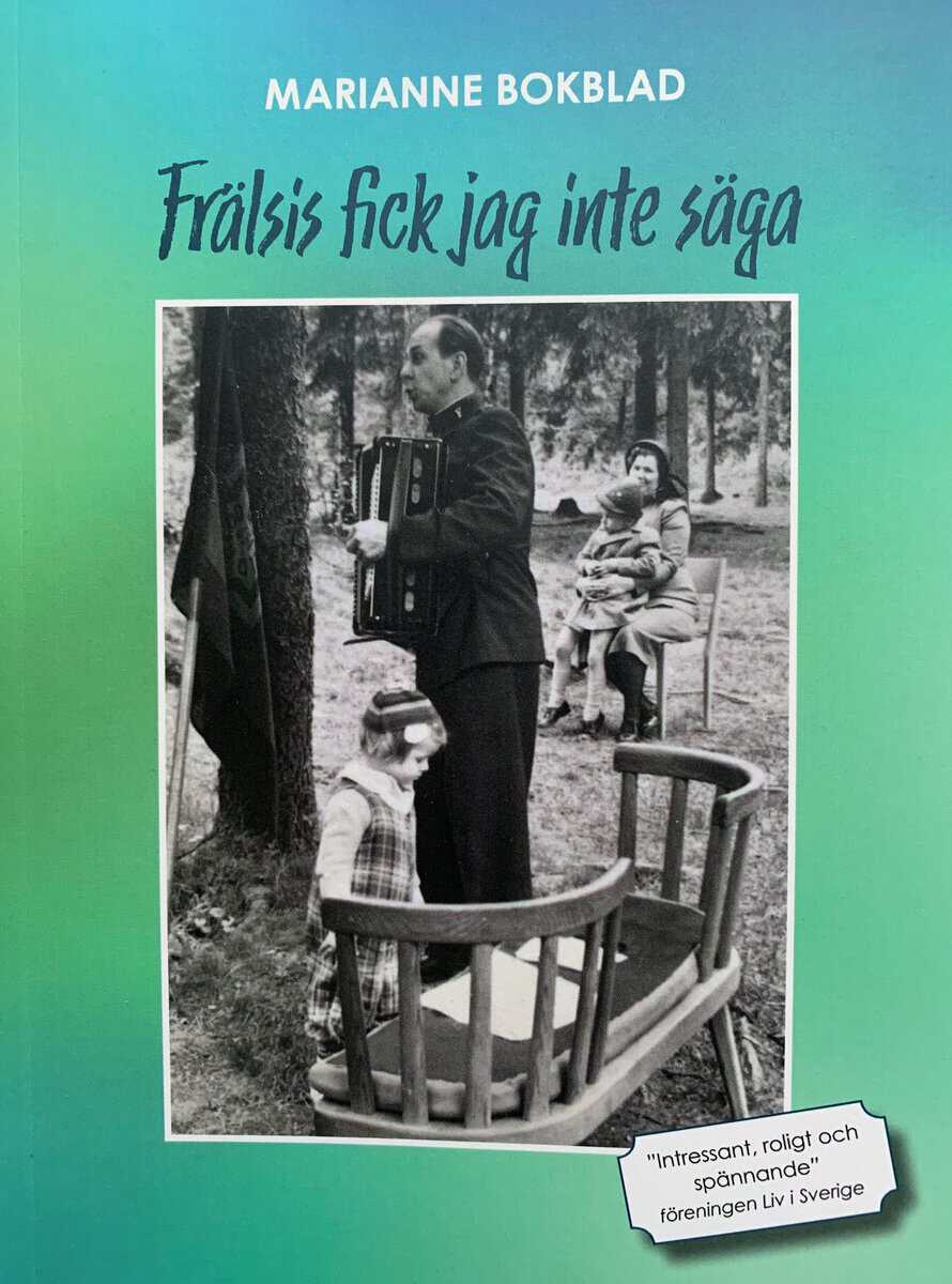 Marianne Bokblad : Frälsis fick jag inte säga