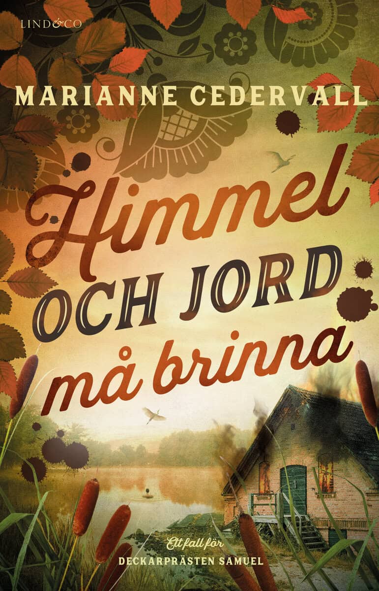 Marianne Cedervall : Himmel och jord må brinna