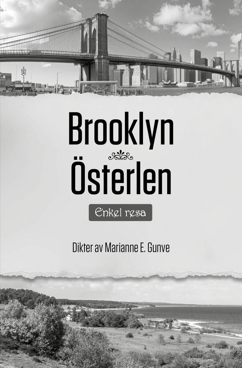 Marianne E. Gunve : Brooklyn Österlen