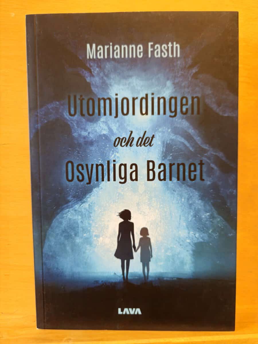Marianne Fasth : Utomjordingen och det osynliga barnet