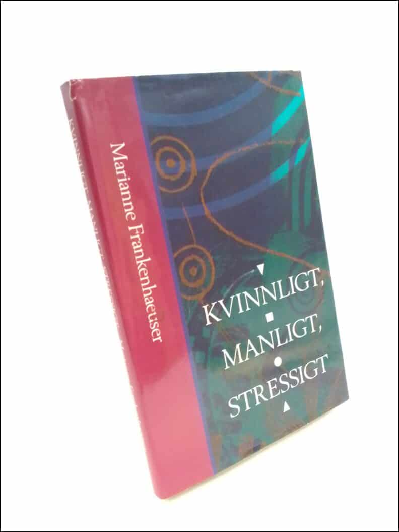 Marianne Frankenhaeuser : Kvinnligt, manligt, stressigt
