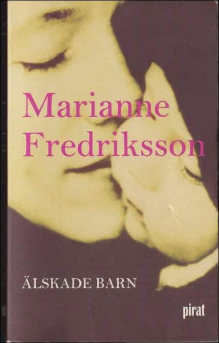 Marianne Fredriksson : Älskade barn