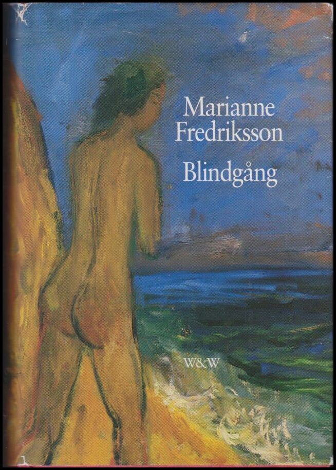 Marianne Fredriksson : Blindgång