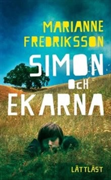 Marianne Fredriksson : Simon och ekarna (lättläst)