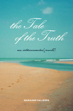 Marianne Hallberg : The tale of the truth : an interconnected world