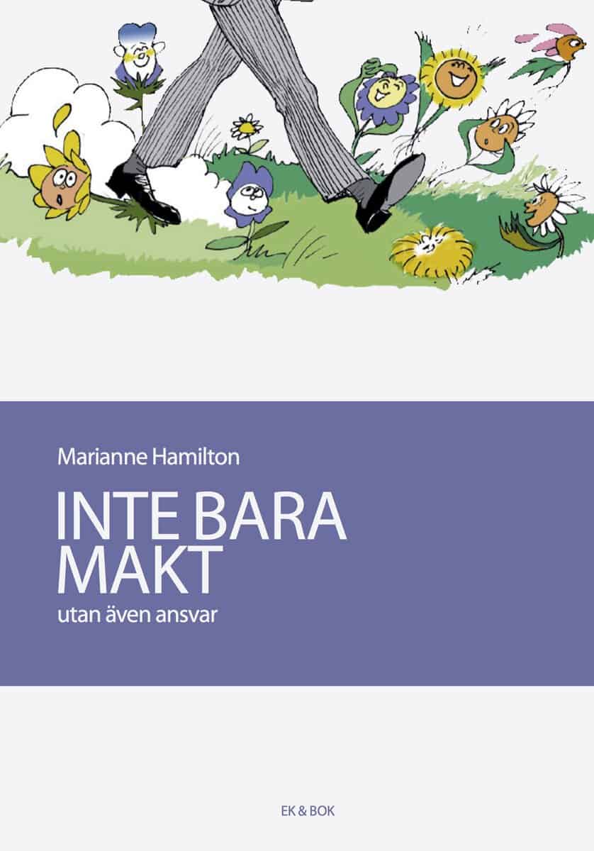 Marianne Hamilton : INTE BARA MAKT utan även ansvar