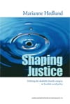 Marianne Hedlund : Shaping justice