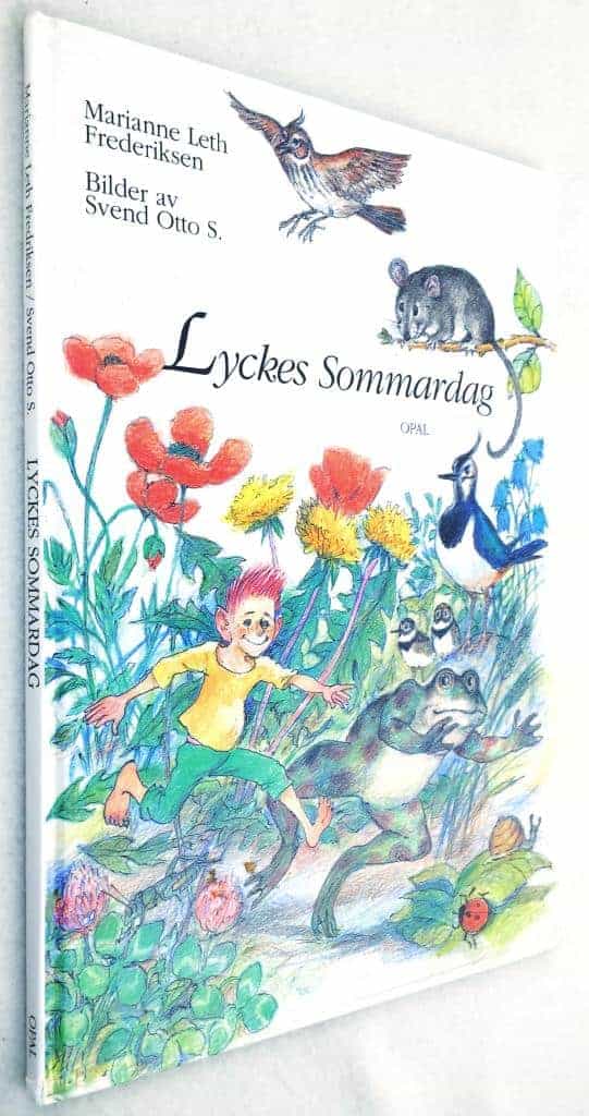Marianne Leth Frederiksen ; Svend Otto S : Lyckes sommardag