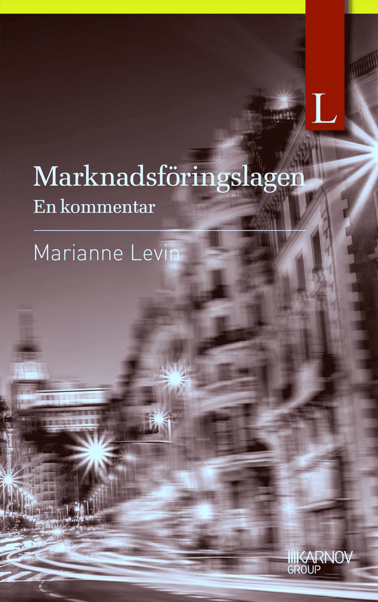 Marianne Levin : Marknadsföringslagen – en kommentar