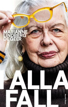 Marianne Lindberg De Geer : I alla fall