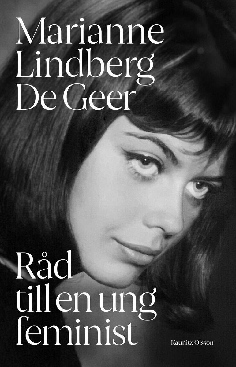 Marianne Lindberg De Geer : Några ord till en ung feminist