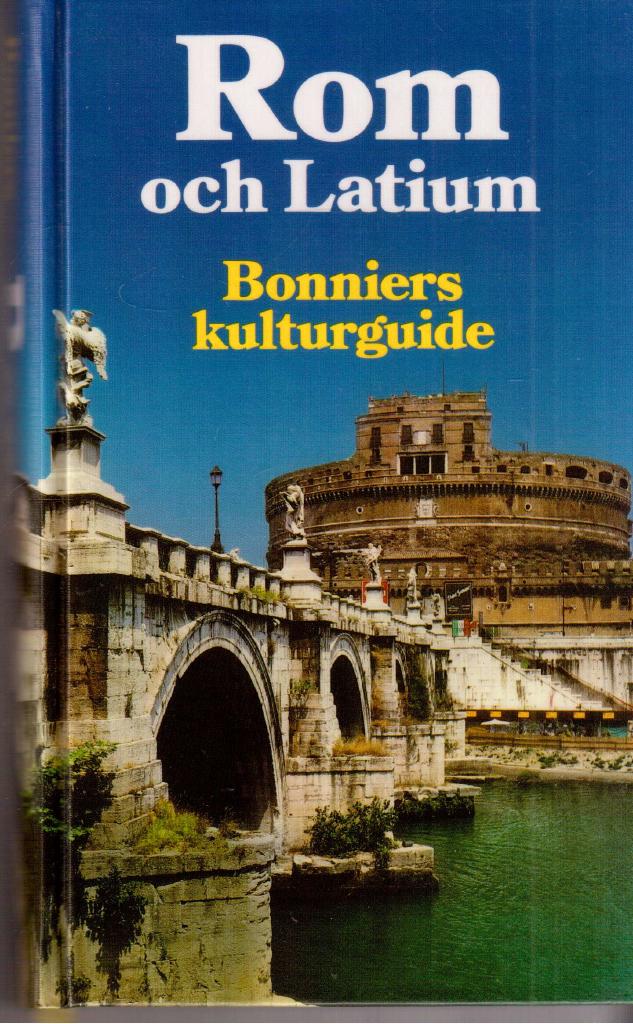 Marianne Mehling : Rom och Latium. Bonniers kulturguide