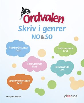 Marianne Petrén : Ordvalen - skriv i genrer NO & SO